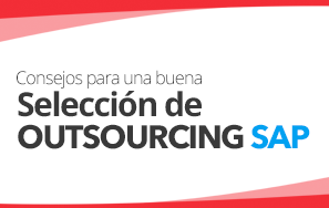 Outsourcing SAP: consejos para una buena selección de este servicio